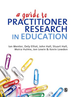cover image of A Guide to Practitioner Research in Education